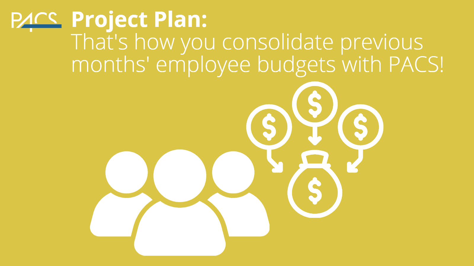 PACS Tutorial - Consolidation of budgets