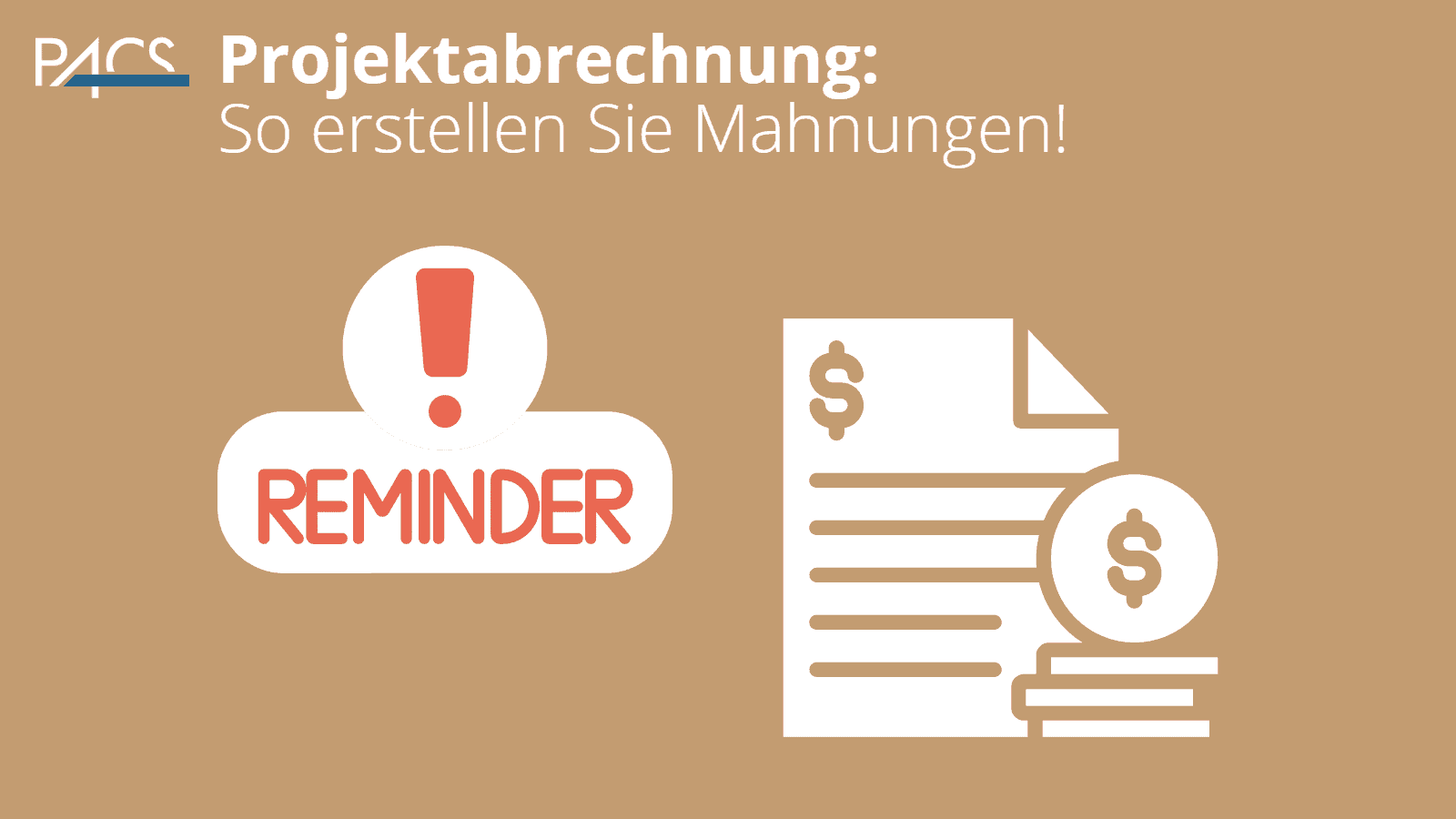 PACS Tutorial - Projektabrechnung mit Mahnungen