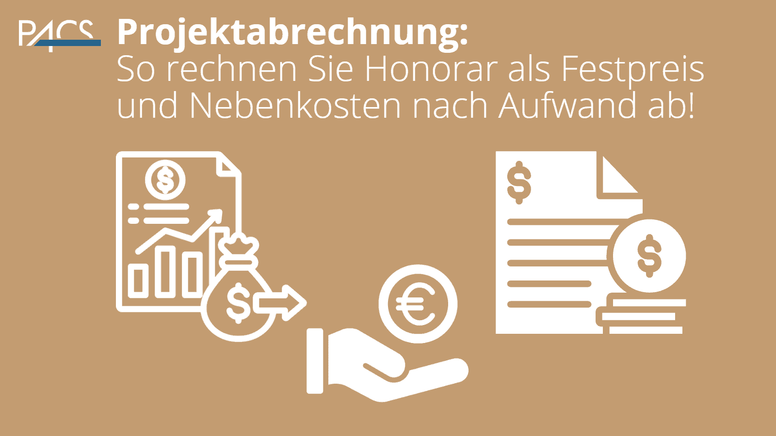 PACS Tutorial - Projektabrechnung nach Festpreis und Aufwand