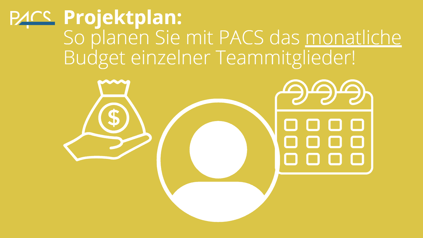 PACS Tutorial - Projektplanung und monatl Budgetplanung