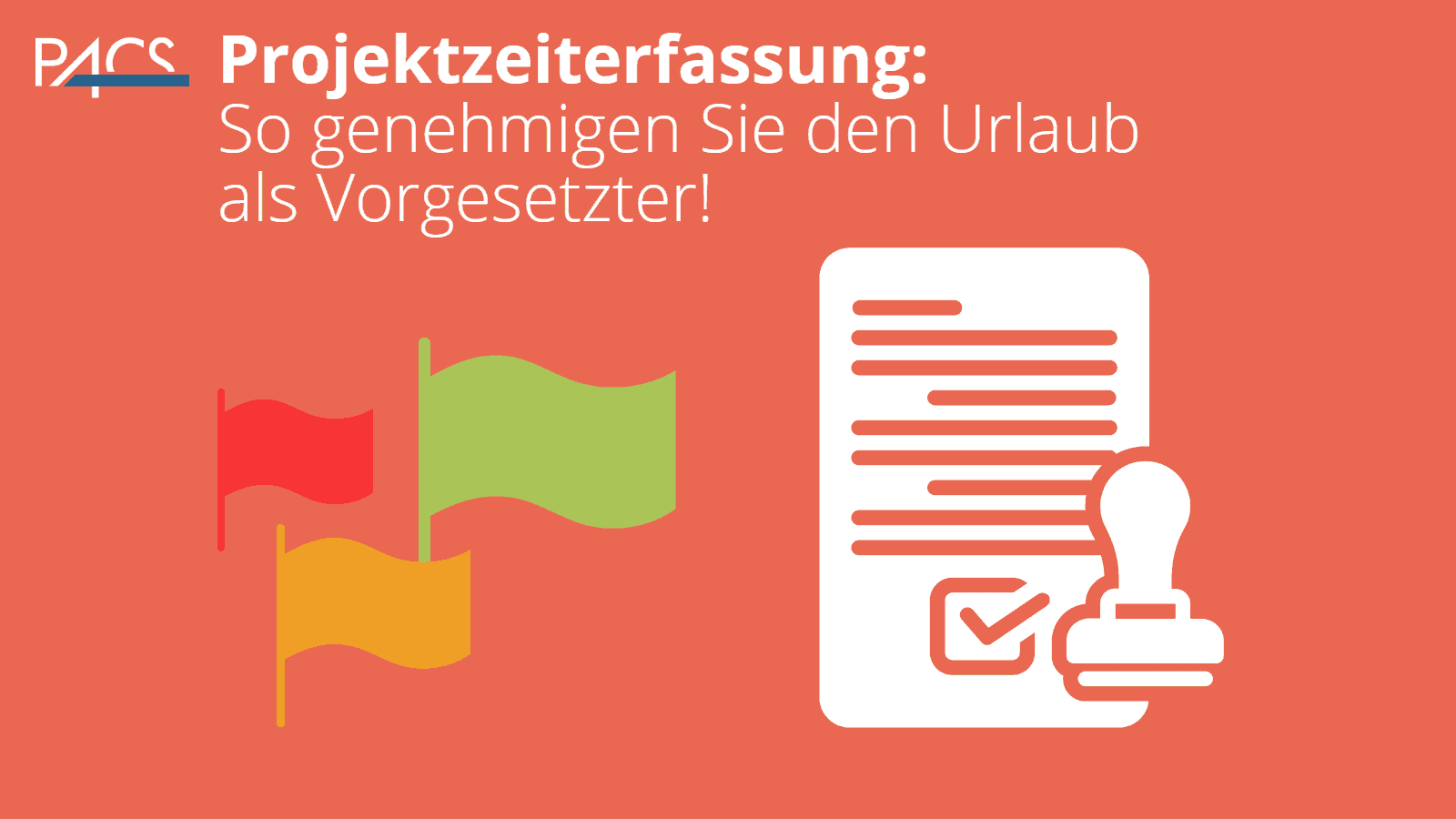 PACS Tutorial - Urlaubsgenehmigung